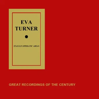 Great Recordings Of The Century by Eva Turner