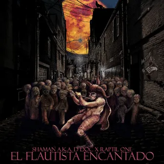 El Flautista Encantado by shaman a.k.a d.doc