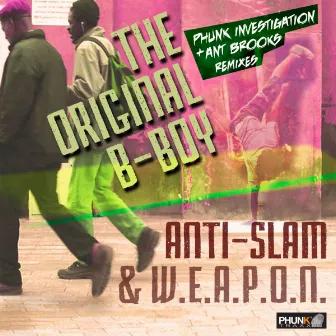 The Original B-Boy by Anti-Slam