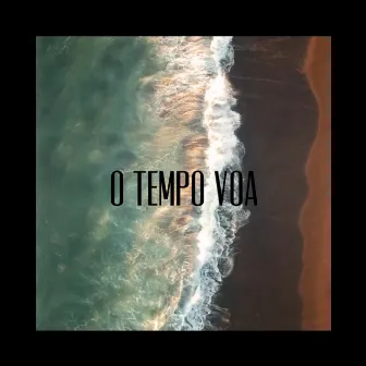 O TEMPO VOA by Nathan