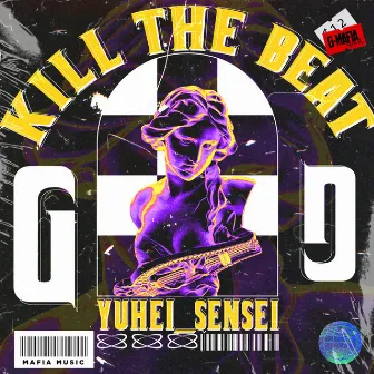 Kill the Beat by yuhei_sensei