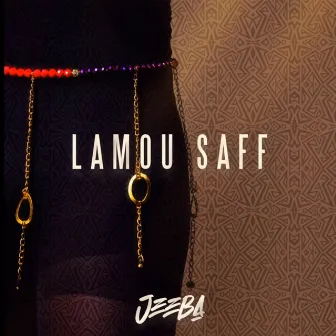 Lamou Saff by Jeeba