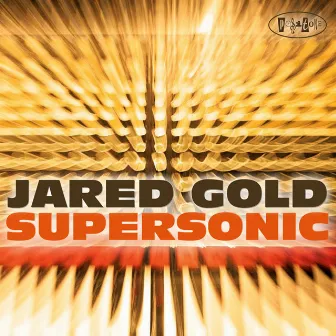 Supersonic by Jared Gold