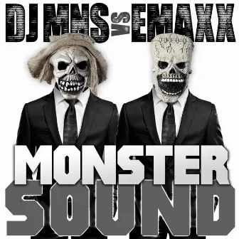 Monster Sound (DJ MNS vs. E-Maxx) by Emaxx