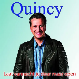 Laat vannacht je deur maar open by Quincy