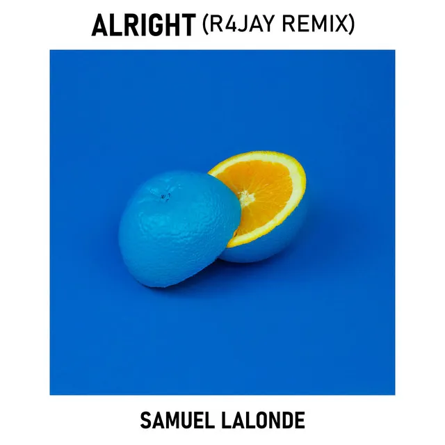 Alright - R4JAY Remix