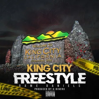 King City (Freestyle) by Dame Daniels