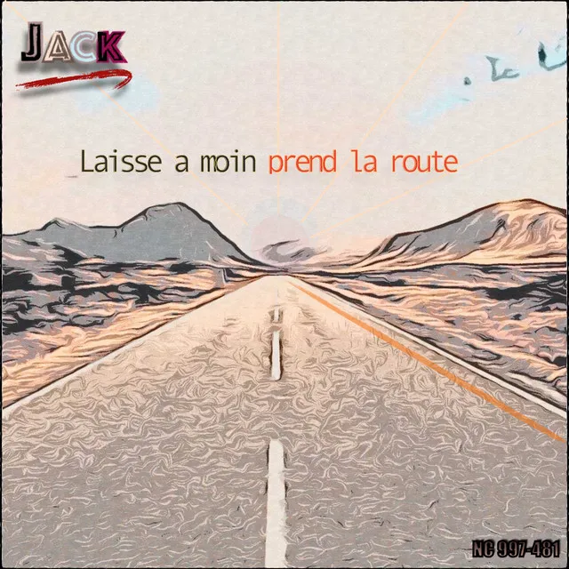 Laisse a moin prend la route