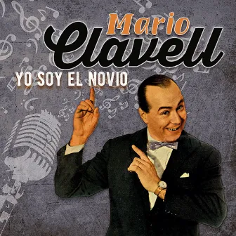 Yo Soy el Novio by Mario Clavell