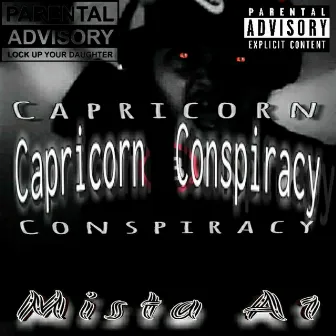 Capricorn Conspiracy by Mista A1