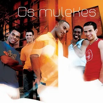 Os Mulekes by Os Mulekes