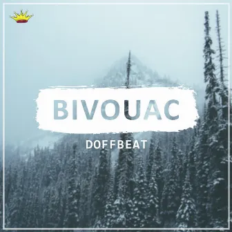 Bivouac by Doffbeat