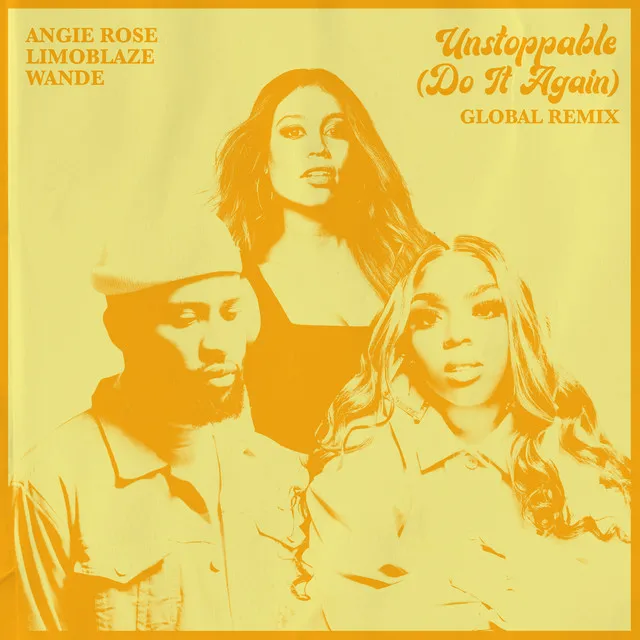 Unstoppable (Do It Again) - Global Remix