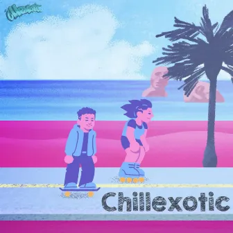 Chillexotic by illexotic