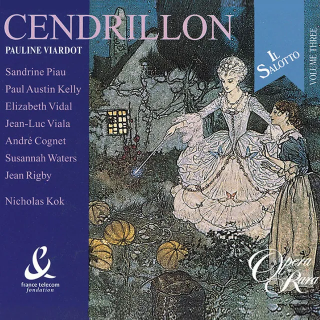 Viardot: Cendrillon, Act 1: "Nous sommes assaillis" (Cendrillon, Armelinde, Maguelonne)