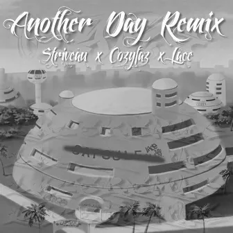 Another Day (Remix) by Cozyfaz