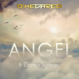 Angel (feat. Donna Summer) by O'Mega Red