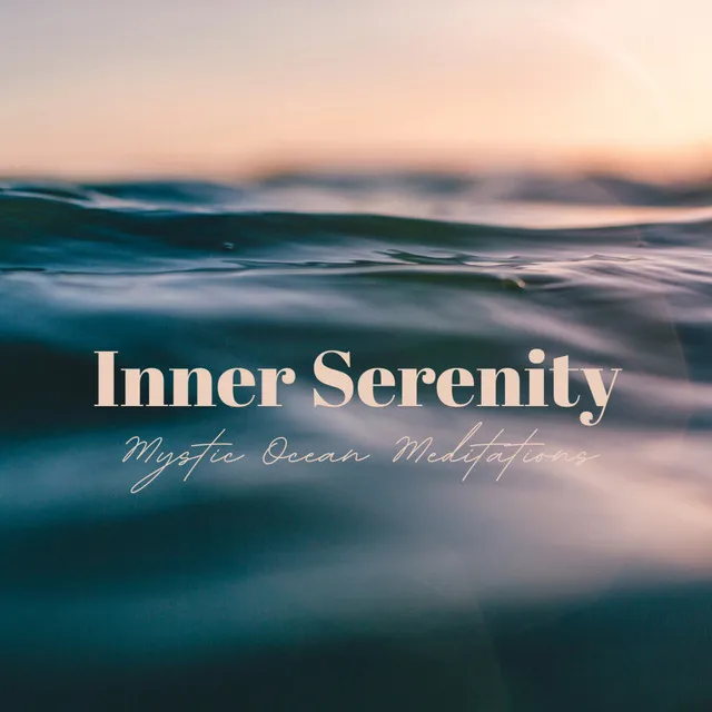 Inner Serenity: Mystic Ocean Meditations