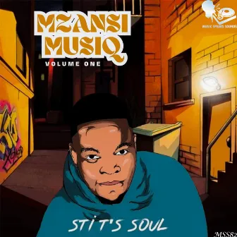 Mzansi Musiq, Vol. 1 by STI T's Soul