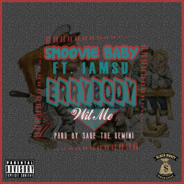 Errybody Wit Me (feat. IamSu) - Single