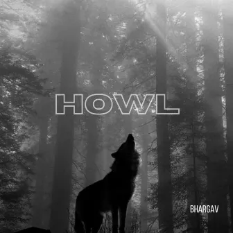 Howl by Bhargav