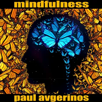 Mindfulness by Paul Avgerinos