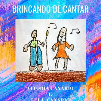 Brincando de Cantar by Vitória Canário