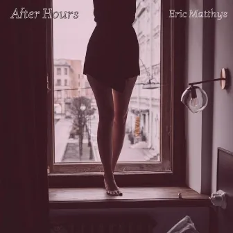 After Hours by Eric Matthys