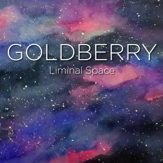 Liminal Space by Goldberry