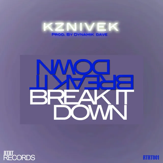 Break it down Feat. Kznivek (Radio Mix)