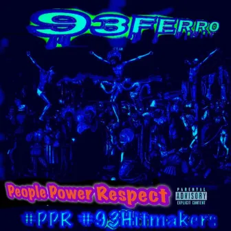 People Power Respect #Ppr by 93Ferro