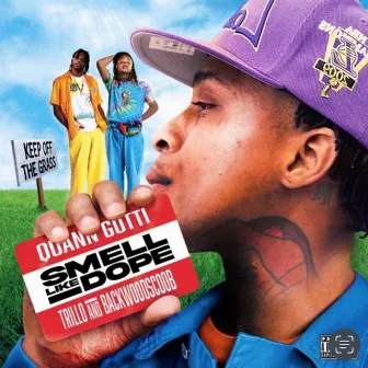 Smell Like Dope by Quann Gotti