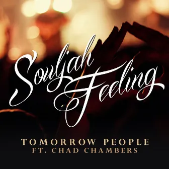 Souljah Feeling by Tomorrow People