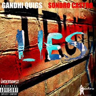 Lies - Single by Gandhi Quigs