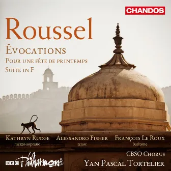 Roussel: Évocations, Pour une Fête de Printemps & Suite in F by Kathryn Rudge