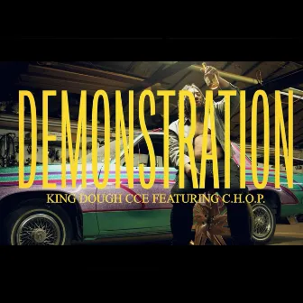 Demonstration by King Dough CCE