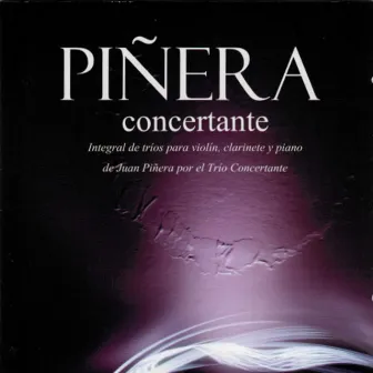 Juan Piñera: Concertante by Trio Concertante