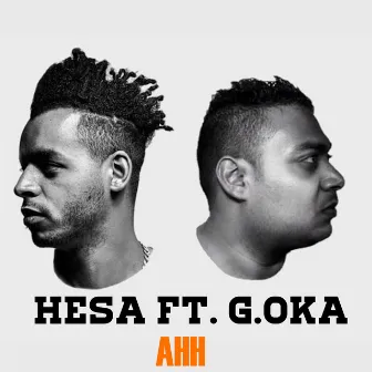 Ahh by Hesa