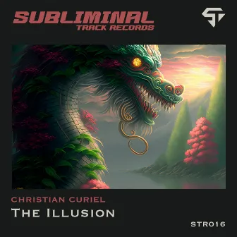 The Illusion by CHRISTIAN CURIEL