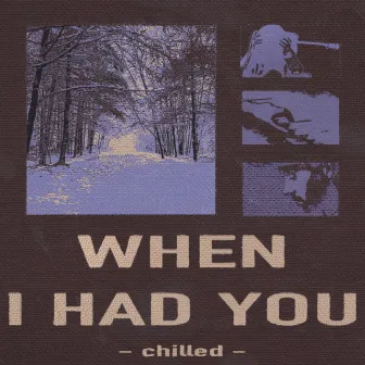 When I Had You (Chilled) by The East Pointers