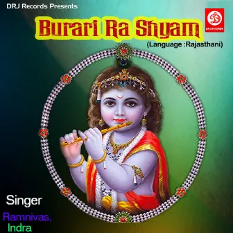 Burari Ra Shyam by Indra