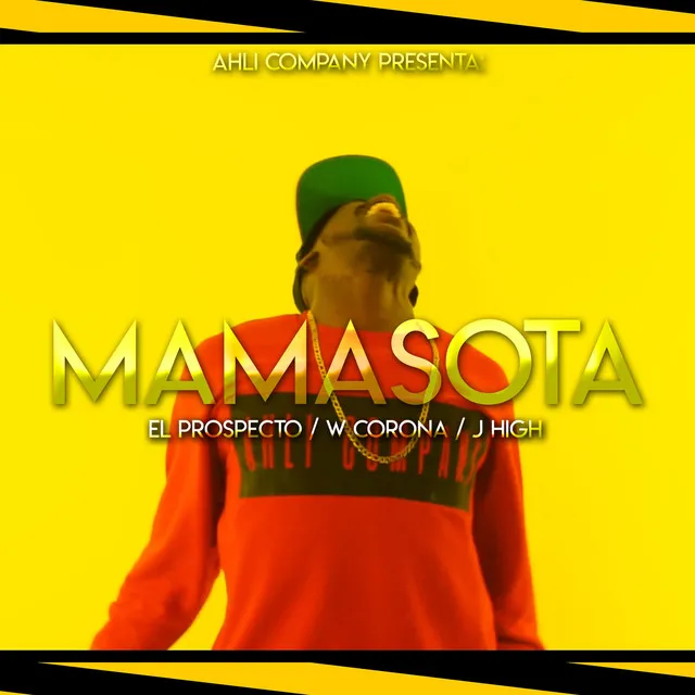 Mamasota (feat. W Corona & J High)