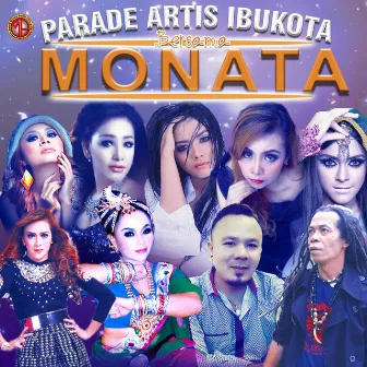 PARADE ARTIS IBUKOTA BERSAMA MONATA by Super Emak