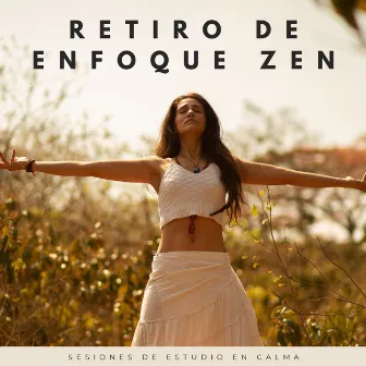 Retiro De Enfoque Zen: Sesiones De Estudio En Calma by Cafe de Musica Instrumental