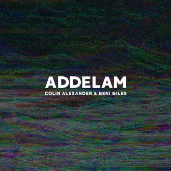 Addelam by Colin Alexander