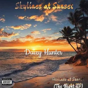 Skylines at Sunset by Daizy Hunter