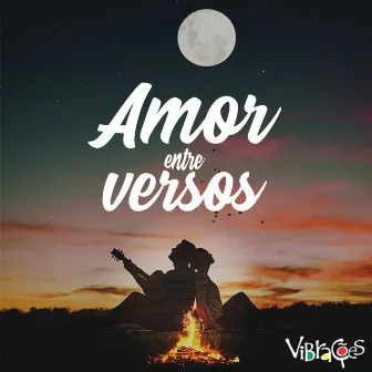 Amor Entre Versos by Vibrações