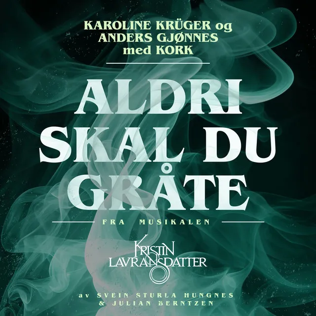 Aldri Skal Du Gråte