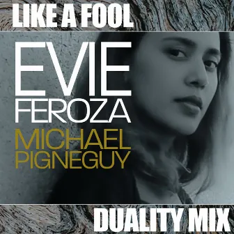 Like A Fool by Michael Pignéguy