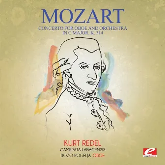 Mozart: Concerto for Oboe and Orchestra in C Major, K. 314 (Digitally Remastered) by Kurt Redel